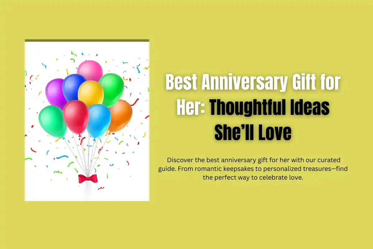 Best Anniversary Gift for Her